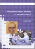 Perioperační léčba o pacienta ve stomatochirurgii