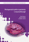 Perioperační péče o pacienta v neurochirurgii Perioperační péče o pacienta v neurochirurgii