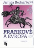 Frankové a Evropa Frankové a Evropa