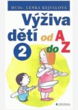 Výživa dětí od A do Z II.