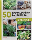 50 rad mazaného zahradníka - Bylinky