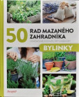 50 rad mazaného zahradníka - Bylinky 50 rad mazaného zahradníka - Bylinky