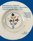 Novokřtěnská, habánská a posthabánská fajáns v Moravském zemském muzeu (1600-1765) Novokřtěnská, habánská a posthabánská fajáns v Moravském zemském muzeu (1600-1765)