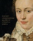 Portrét v renesančním malířství v českých zemích Portrét v renesančním malířství v českých zemích