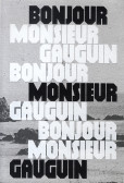 Bonjour, Monsieur Gauguin. Čeští umělci v Bretani Bonjour, Monsieur Gauguin. Čeští umělci v Bretani