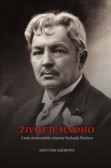 Život je mnoho Život je mnoho
