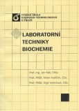 Laboratorní techniky biochemie Laboratorní techniky biochemie