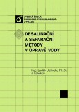 Desalinační a separační metody v úpravě vody Desalinační a separační metody v úpravě vody