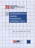 Environmentální dopady - Posuzování životního cyklu Environmentální dopady - Posuzování životního cyklu