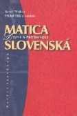 Matica slovenská. Dejiny a prítomnosť Matica slovenská. Dejiny a prítomnosť