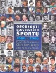 Osobnosti Slovenského športu 1896-2006 Osobnosti Slovenského športu 1896-2006