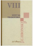 Zobrané spisy VIII. Svet na trasovisku