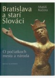 Bratislava a starí Slováci Bratislava a starí Slováci