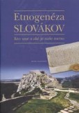Etnogenéza Slovákov Etnogenéza Slovákov