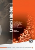 Lekárska biológia I., 2. doplnené vydanie Lekárska biológia I., 2. doplnené vydanie