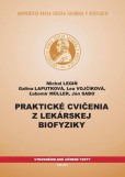 Praktické cvičenia z lekárskej biofyziky, 2. vydanie Praktické cvičenia z lekárskej biofyziky, 2. vydanie