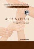 Sociálna práca - Teoretické východiská a praktické kontexty