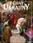 Dějiny Ukrajiny Dějiny Ukrajiny