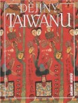 Dějiny Taiwanu Dějiny Taiwanu