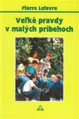 Veľké pravdy v malých príbehoch 1