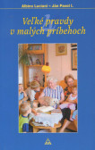 Veľké pravdy v malých príbehoch 4 Veľké pravdy v malých príbehoch 4