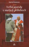 Veľké pravdy v malých príbehoch 5 Veľké pravdy v malých príbehoch 5