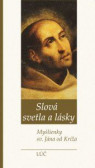 Slová svetla a lásky Slová svetla a lásky