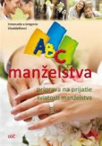 ABC manželstva, príprava na prijatie svi ... ABC manželstva, príprava na prijatie svi ...