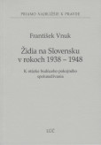 Židia na Slovensku v rokoch 1938 - 1948