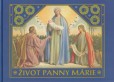 Život Panny Márie Život Panny Márie