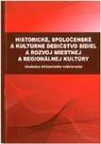 Kultúrne dedičstvo v miestnej a regionálnej kultúre Kultúrne dedičstvo v miestnej a regionálnej kultúre