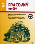 Pracovný zošit k učebnici náboženskej výchovy - Život a viera pre 5. ročník ZŠ (evanjelické a. v. náboženstvo)