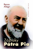 Zázraky Pátra Pia Zázraky Pátra Pia