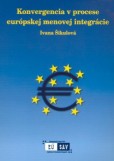 Konvergencia v procese európskej menovej integrácie