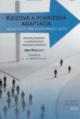 Krízová a podkrízová adaptácia Krízová a podkrízová adaptácia