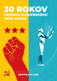 30 rokov premien slovenského trhu práce 30 rokov premien slovenského trhu práce