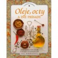 Oleje, octy a iné prísady Oleje, octy a iné prísady