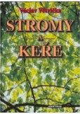 Stromy a keře Stromy a keře