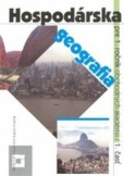 Hospodárska geografia pre 1. ročník OA - 1. časť Hospodárska geografia pre 1. ročník OA - 1. časť