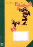 Pomocník z matematiky 7. ročník. 1.zošit Pomocník z matematiky 7. ročník. 1.zošit