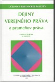 Dejiny verejného práva a prameňov práva Dejiny verejného práva a prameňov práva