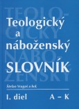 Teologický a náboženský slovník A - K Teologický a náboženský slovník A - K