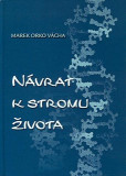 Návrat k stromu života Návrat k stromu života