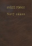 Sväté písmo - Nový zákon Sväté písmo - Nový zákon