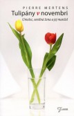 Tulipány v novembri Tulipány v novembri
