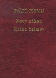 Sväté písmo - Nový zákon a Kniha žalmov Sväté písmo - Nový zákon a Kniha žalmov