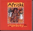 Africké rozprávky Africké rozprávky