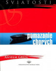 Pomazanie chorých Pomazanie chorých