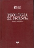 Teológia XX. storočia Teológia XX. storočia