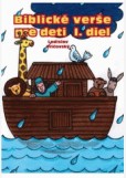 Biblické verše pre deti (I. diel) Biblické verše pre deti (I. diel)